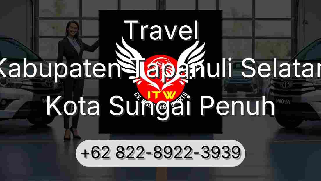 Travel Kabupaten Tapanuli Selatan Kota Sungai Penuh