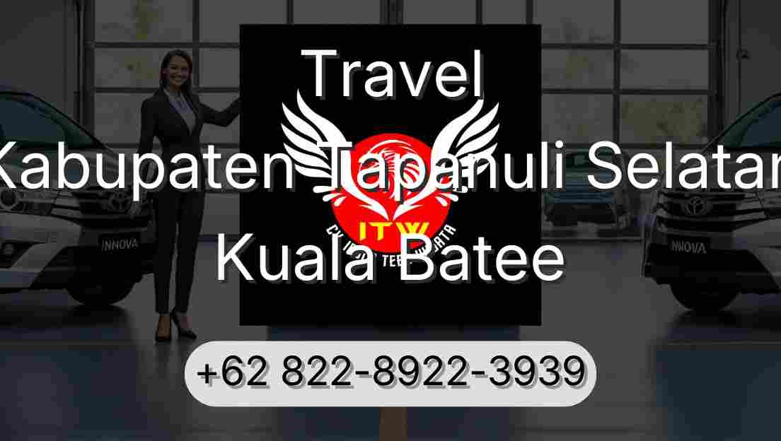 Travel Kabupaten Tapanuli Selatan Kuala Batee