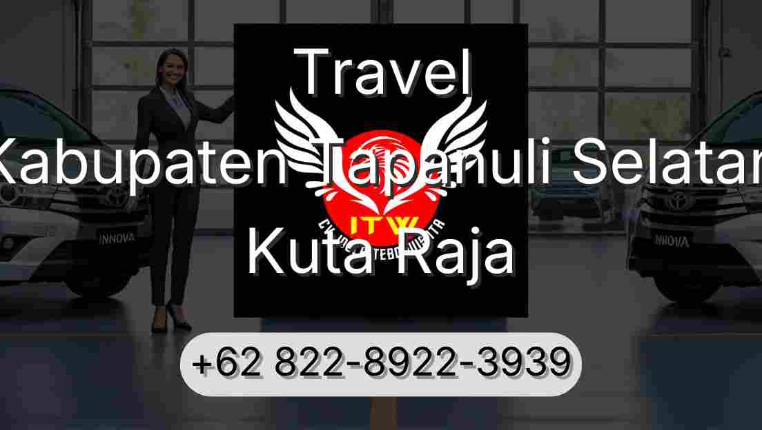 Travel Kabupaten Tapanuli Selatan Kuta Raja