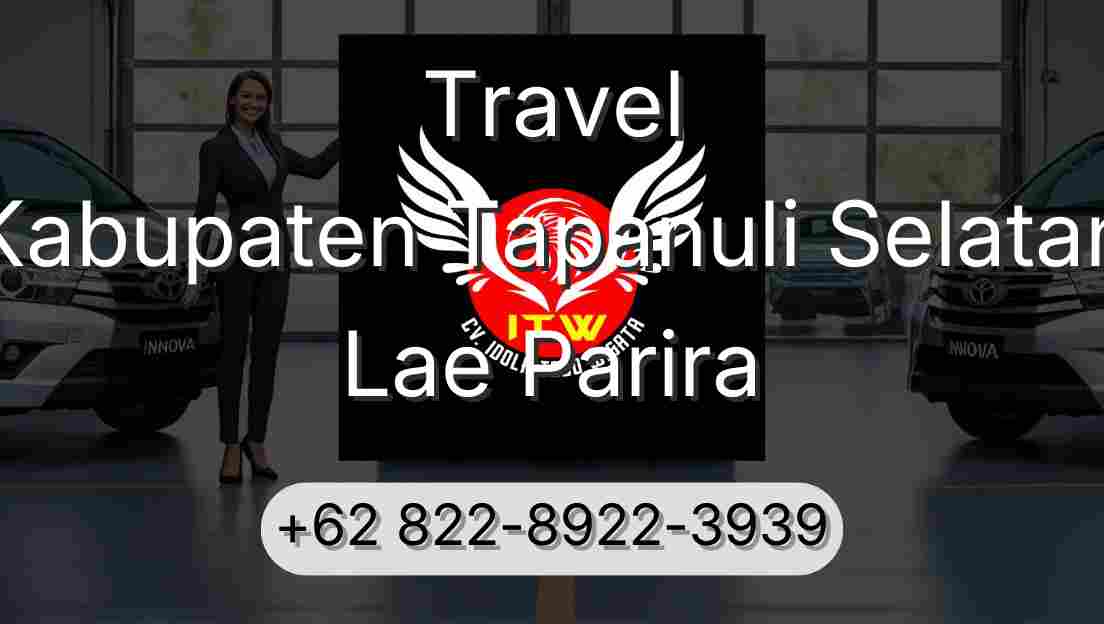 Travel Kabupaten Tapanuli Selatan Lae Parira