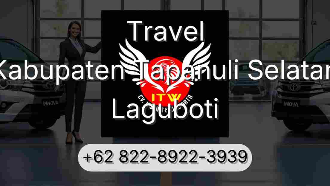 Travel Kabupaten Tapanuli Selatan Laguboti