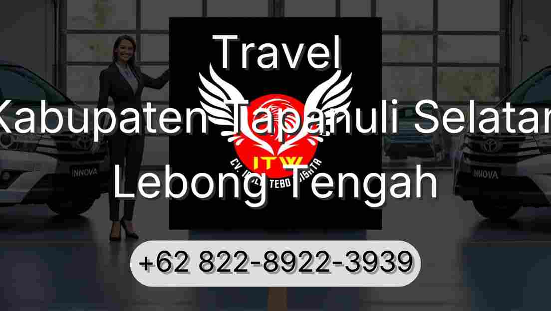 Travel Kabupaten Tapanuli Selatan Lebong Tengah