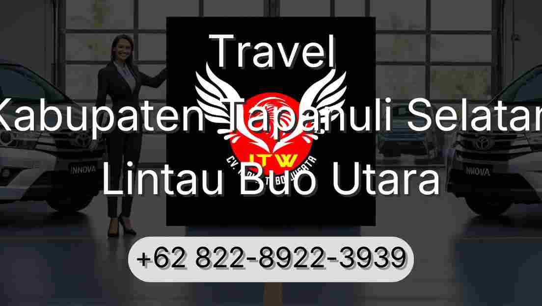 Travel Kabupaten Tapanuli Selatan Lintau Buo Utara