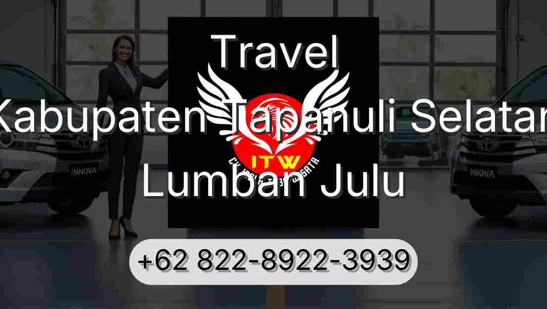 Travel Kabupaten Tapanuli Selatan Lumban Julu