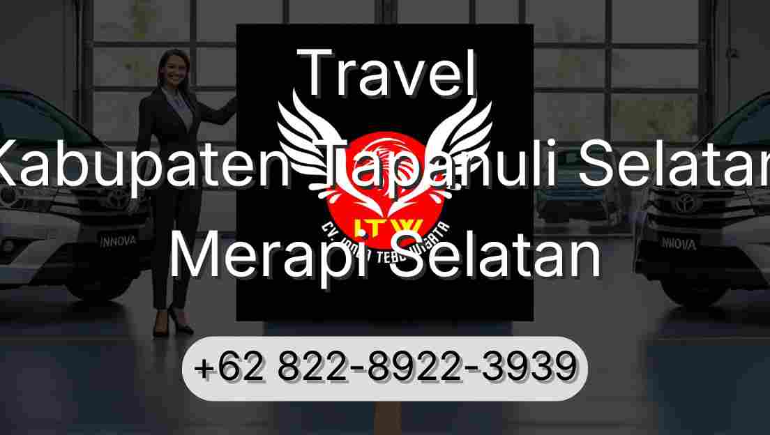 Travel Kabupaten Tapanuli Selatan Merapi Selatan