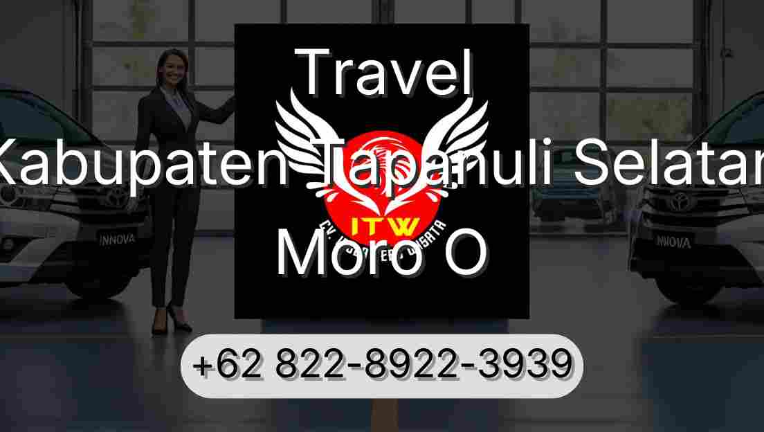 Travel Kabupaten Tapanuli Selatan Moro O