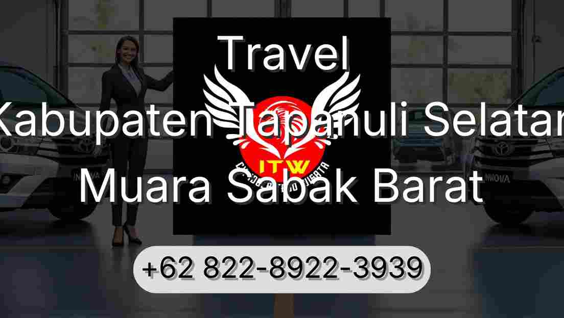 Travel Kabupaten Tapanuli Selatan Muara Sabak Barat