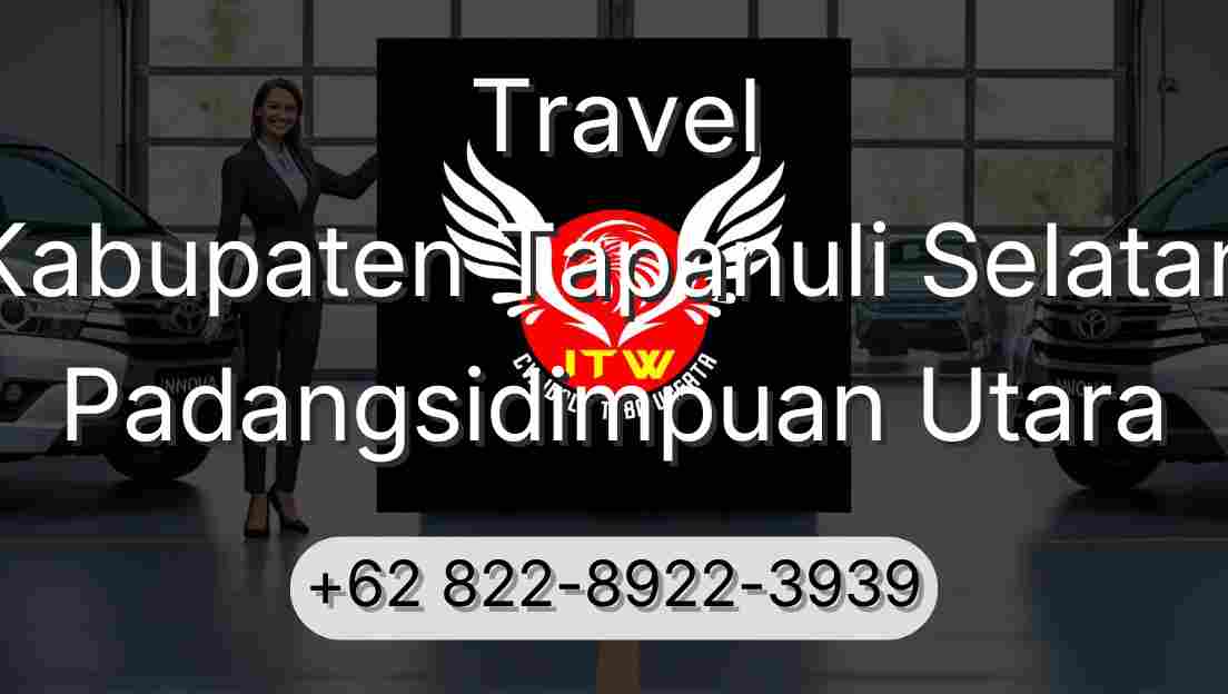 Travel Kabupaten Tapanuli Selatan Padangsidimpuan Utara