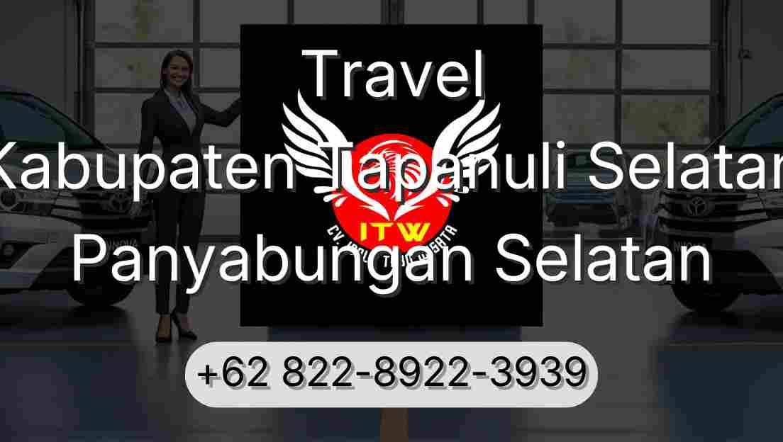 Travel Kabupaten Tapanuli Selatan Panyabungan Selatan