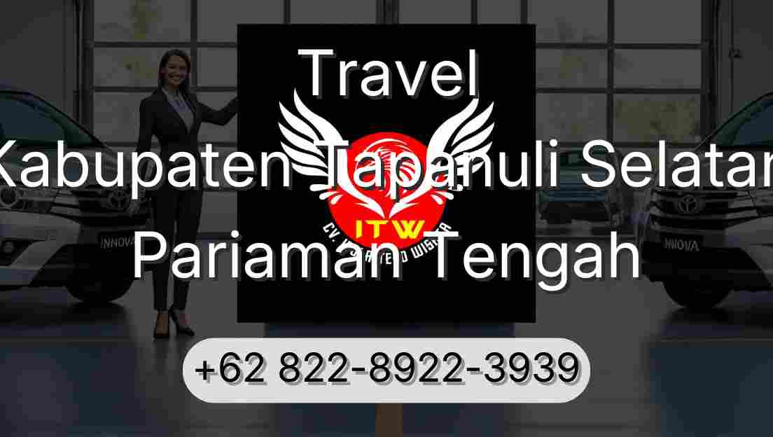 Travel Kabupaten Tapanuli Selatan Pariaman Tengah