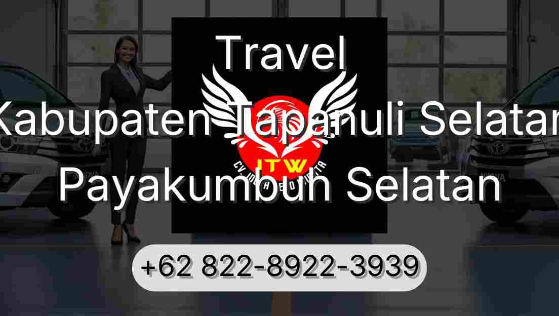 Travel Kabupaten Tapanuli Selatan Payakumbuh Selatan