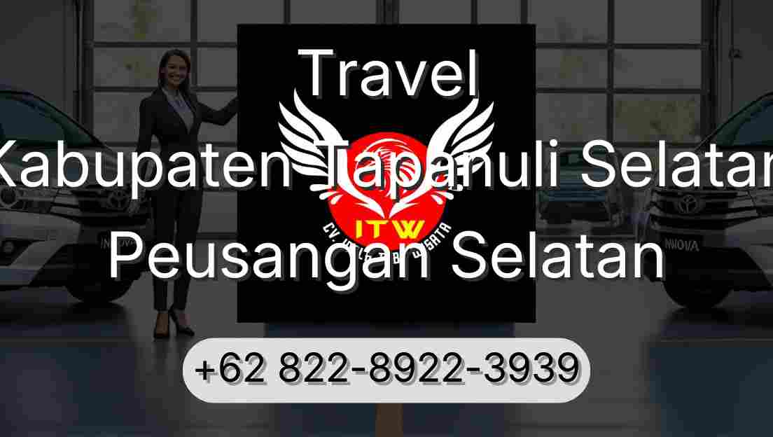 Travel Kabupaten Tapanuli Selatan Peusangan Selatan