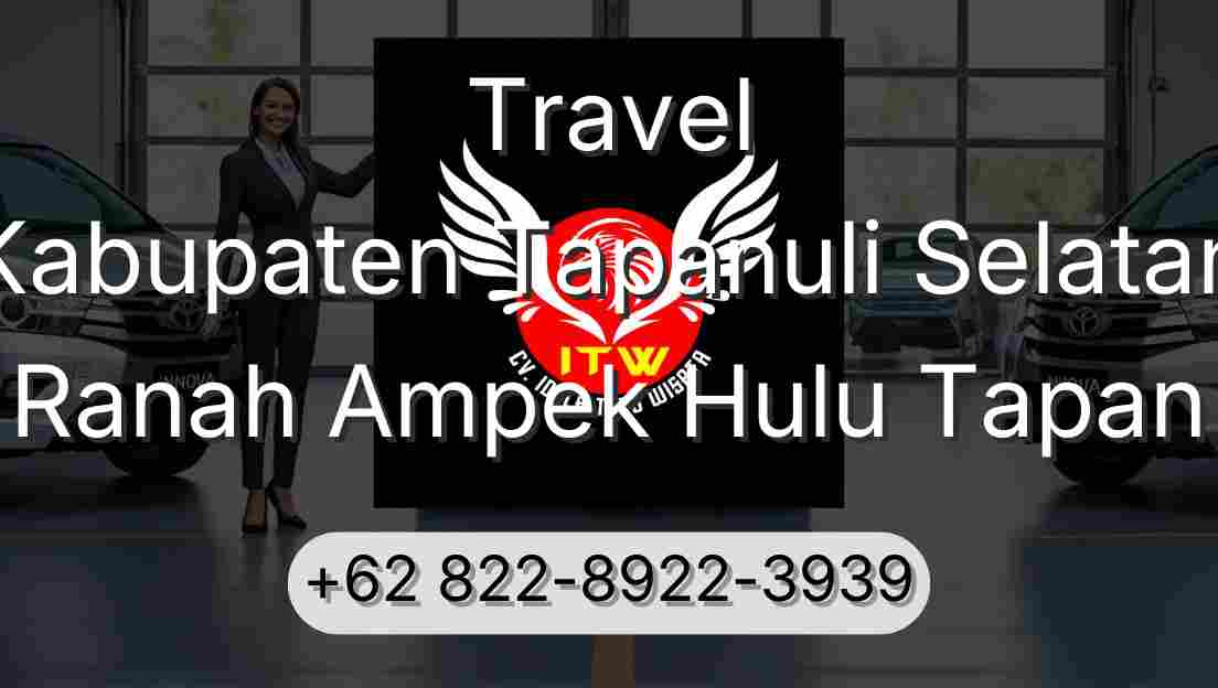 Travel Kabupaten Tapanuli Selatan Ranah Ampek Hulu Tapan