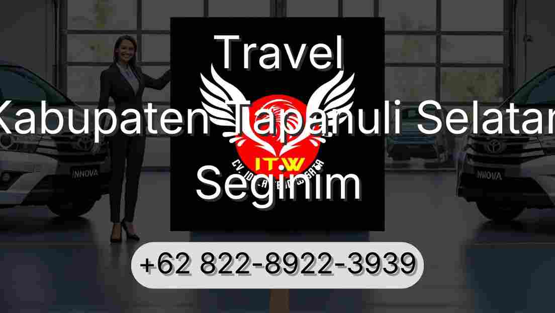 Travel Kabupaten Tapanuli Selatan Seginim