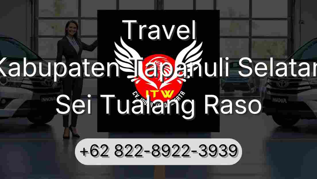 Travel Kabupaten Tapanuli Selatan Sei Tualang Raso