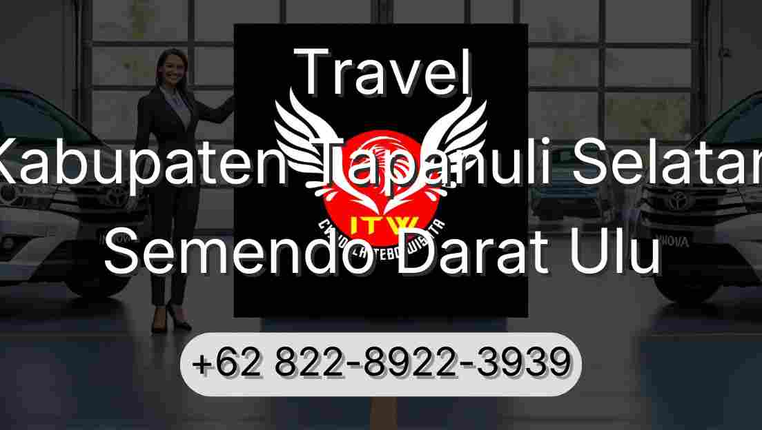 Travel Kabupaten Tapanuli Selatan Semendo Darat Ulu