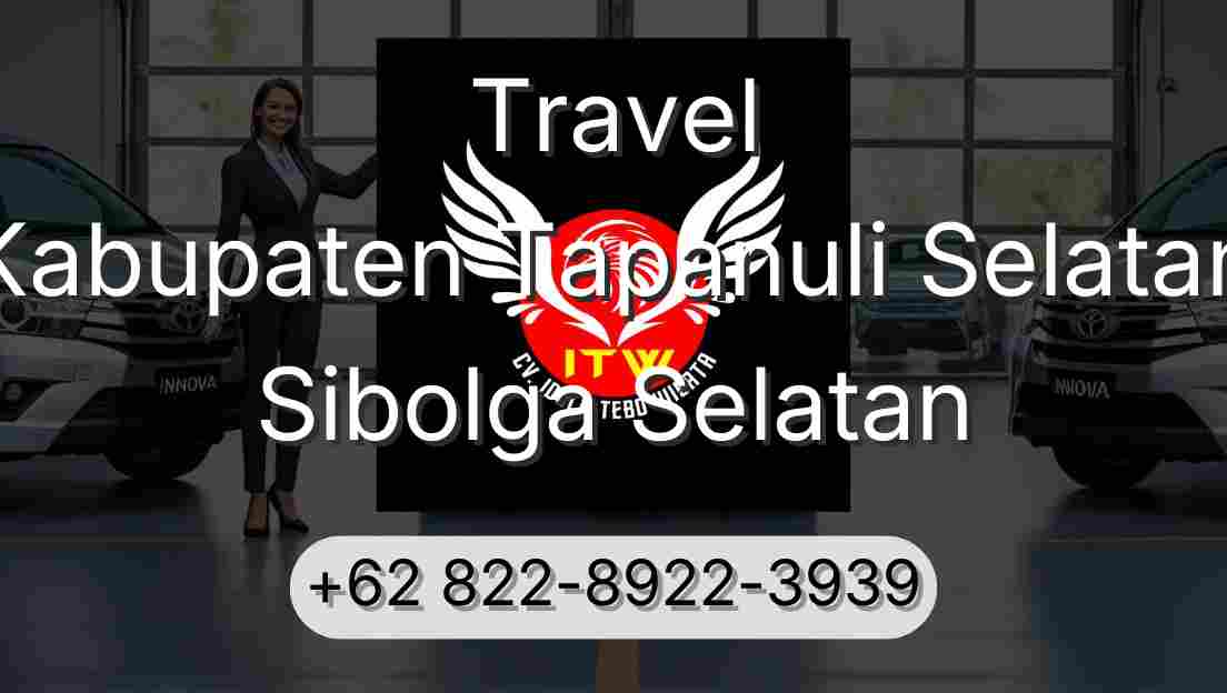 Travel Kabupaten Tapanuli Selatan Sibolga Selatan