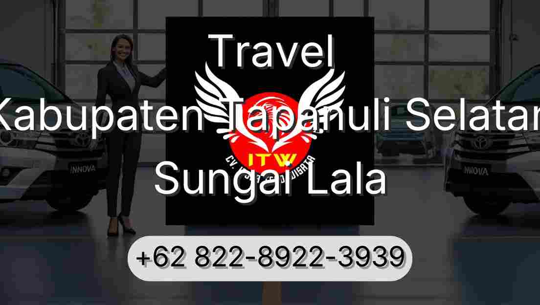 Travel Kabupaten Tapanuli Selatan Sungai Lala
