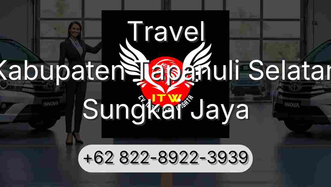 Travel Kabupaten Tapanuli Selatan Sungkai Jaya