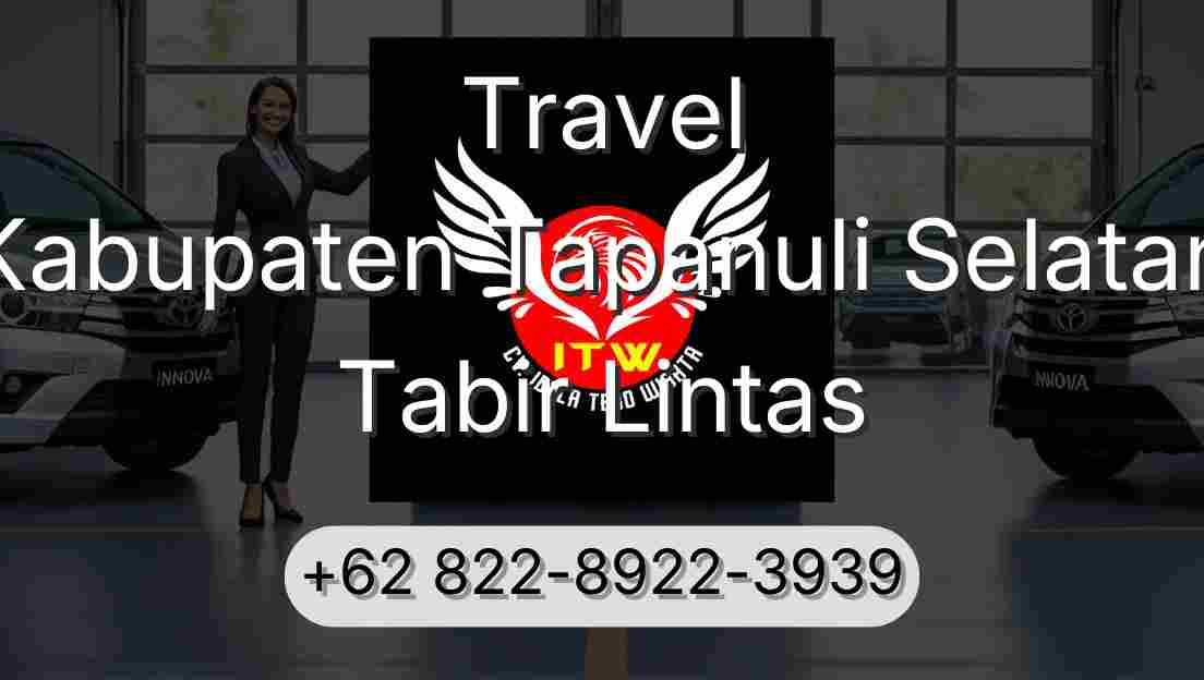 Travel Kabupaten Tapanuli Selatan Tabir Lintas