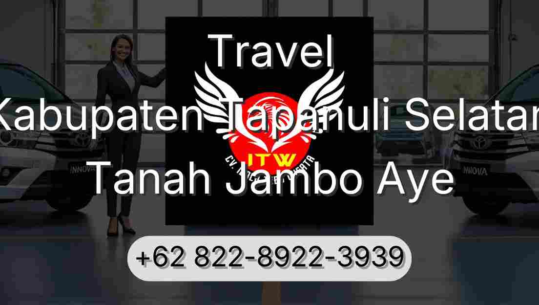 Travel Kabupaten Tapanuli Selatan Tanah Jambo Aye