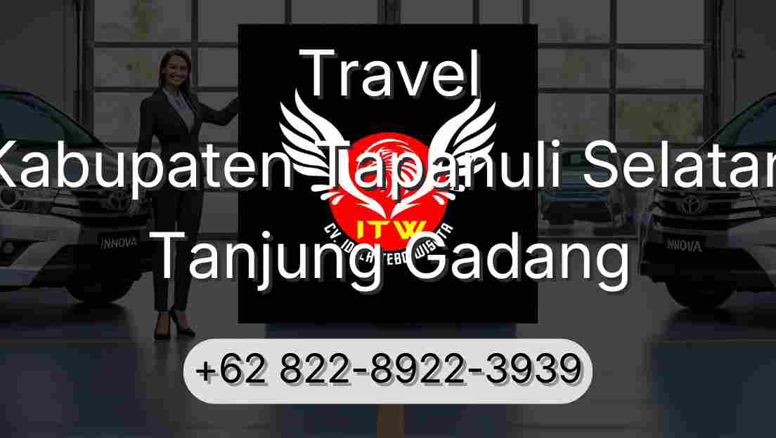 Travel Kabupaten Tapanuli Selatan Tanjung Gadang