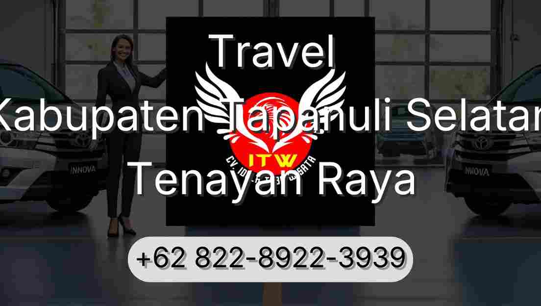 Travel Kabupaten Tapanuli Selatan Tenayan Raya