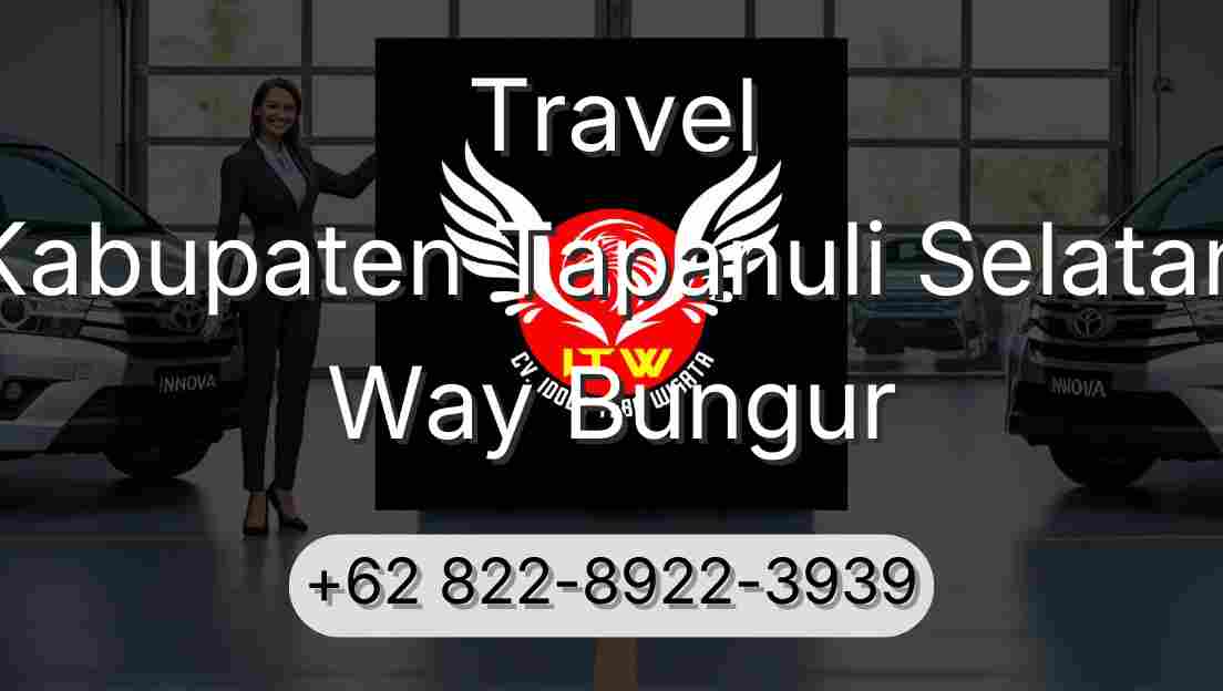 Travel Kabupaten Tapanuli Selatan Way Bungur