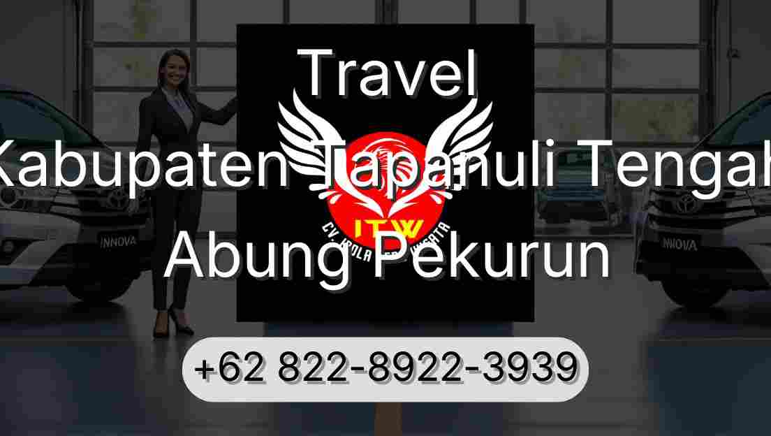 Travel Kabupaten Tapanuli Tengah Abung Pekurun