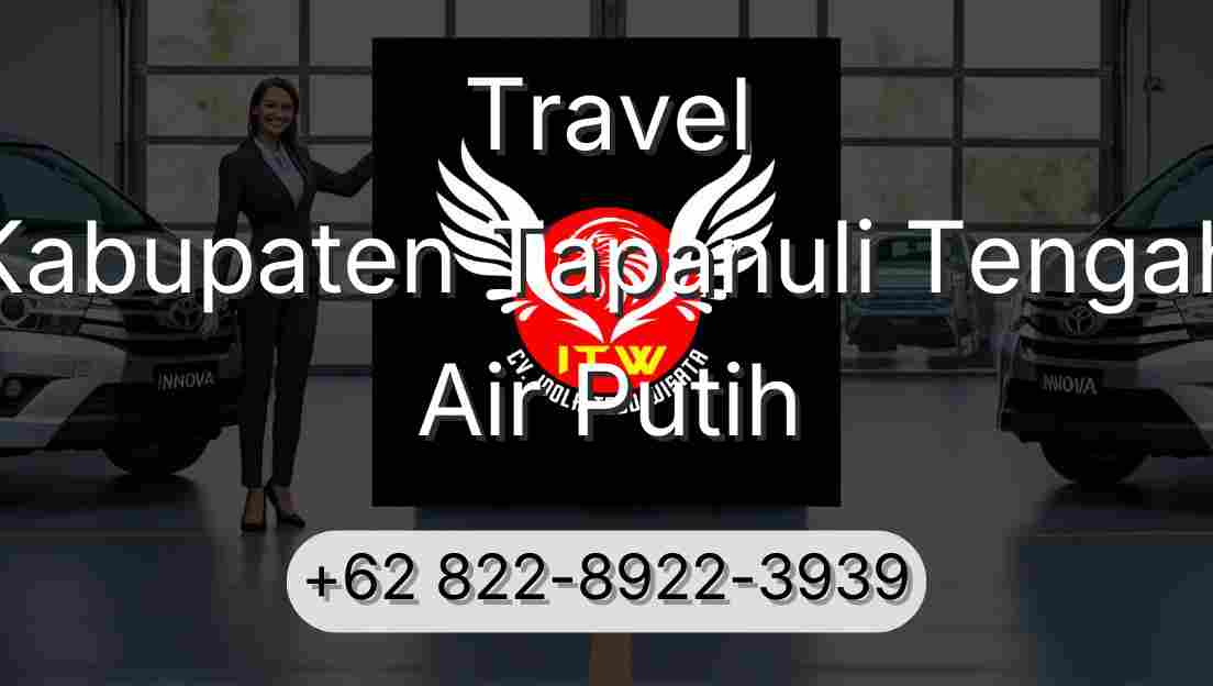 Travel Kabupaten Tapanuli Tengah Air Putih