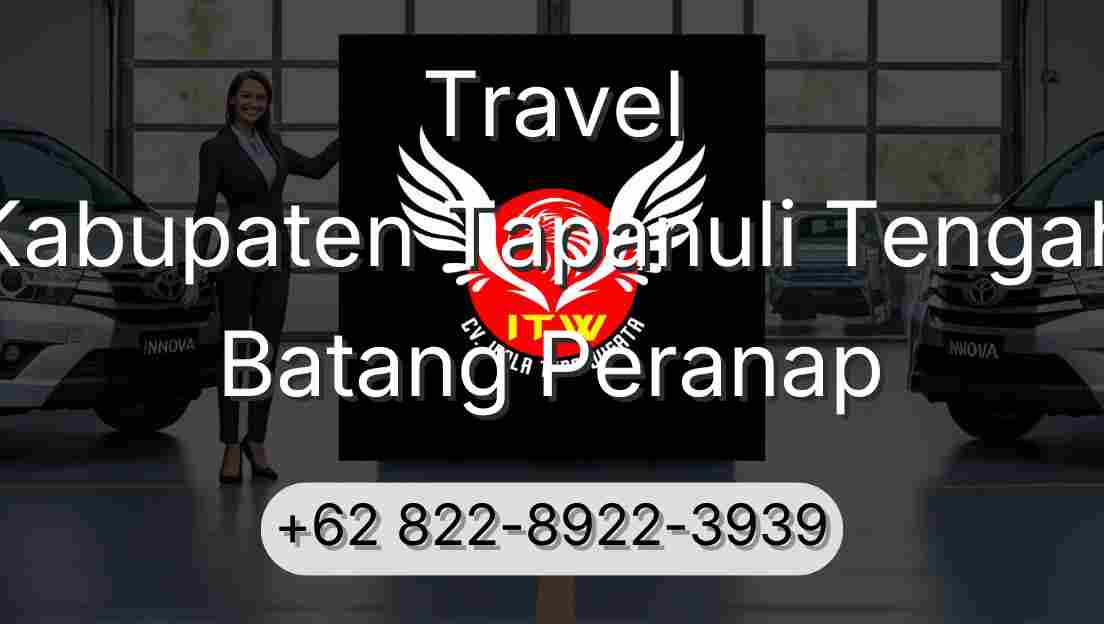 Travel Kabupaten Tapanuli Tengah Batang Peranap