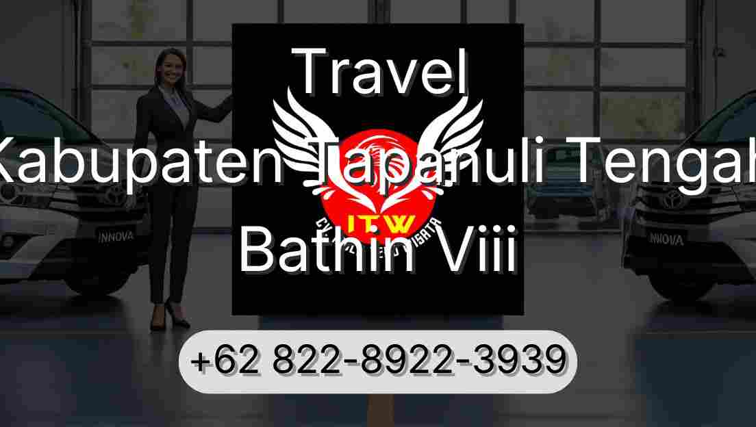 Travel Kabupaten Tapanuli Tengah Bathin Viii