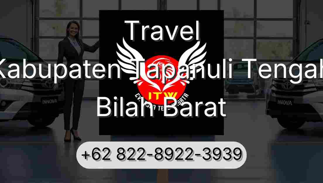 Travel Kabupaten Tapanuli Tengah Bilah Barat