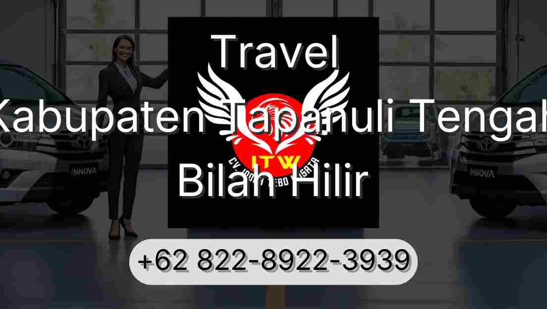 Travel Kabupaten Tapanuli Tengah Bilah Hilir