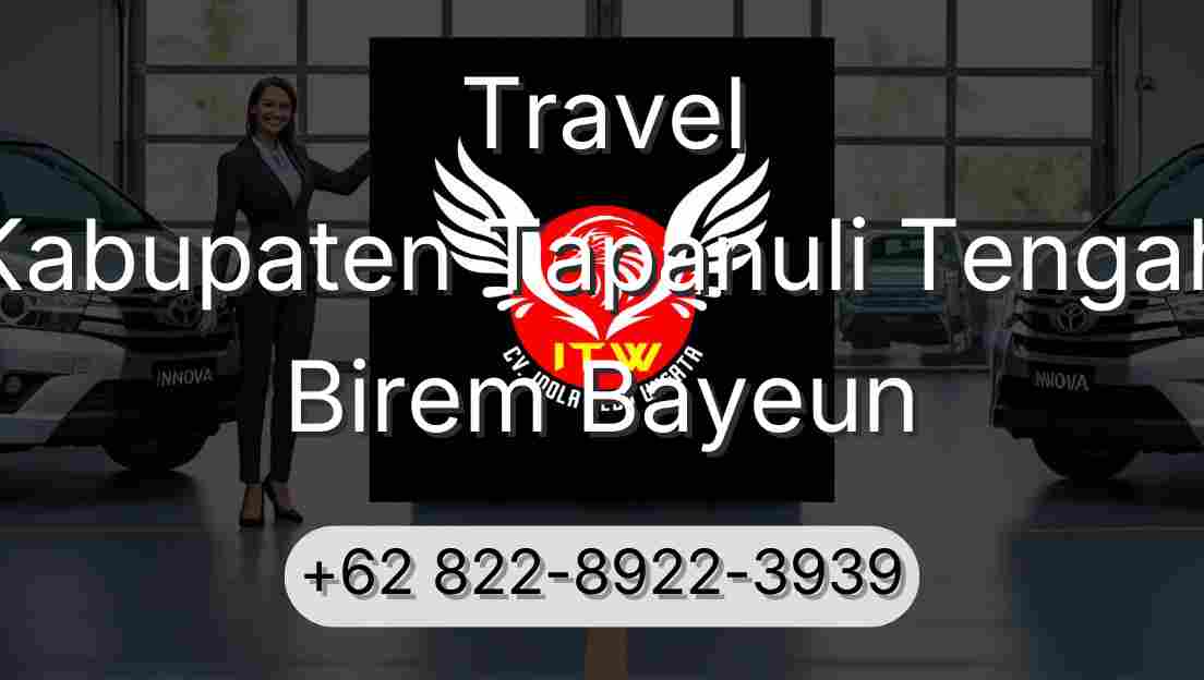 Travel Kabupaten Tapanuli Tengah Birem Bayeun