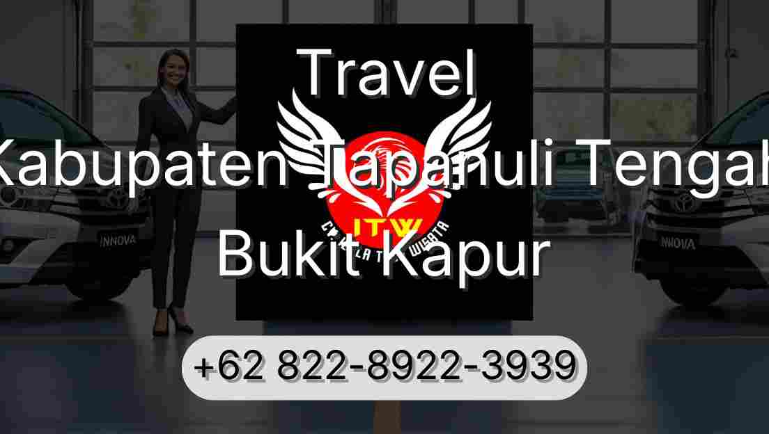 Travel Kabupaten Tapanuli Tengah Bukit Kapur