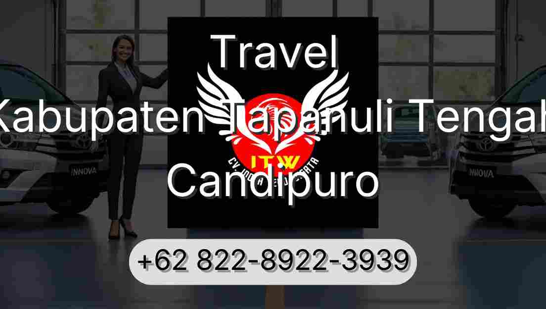 Travel Kabupaten Tapanuli Tengah Candipuro