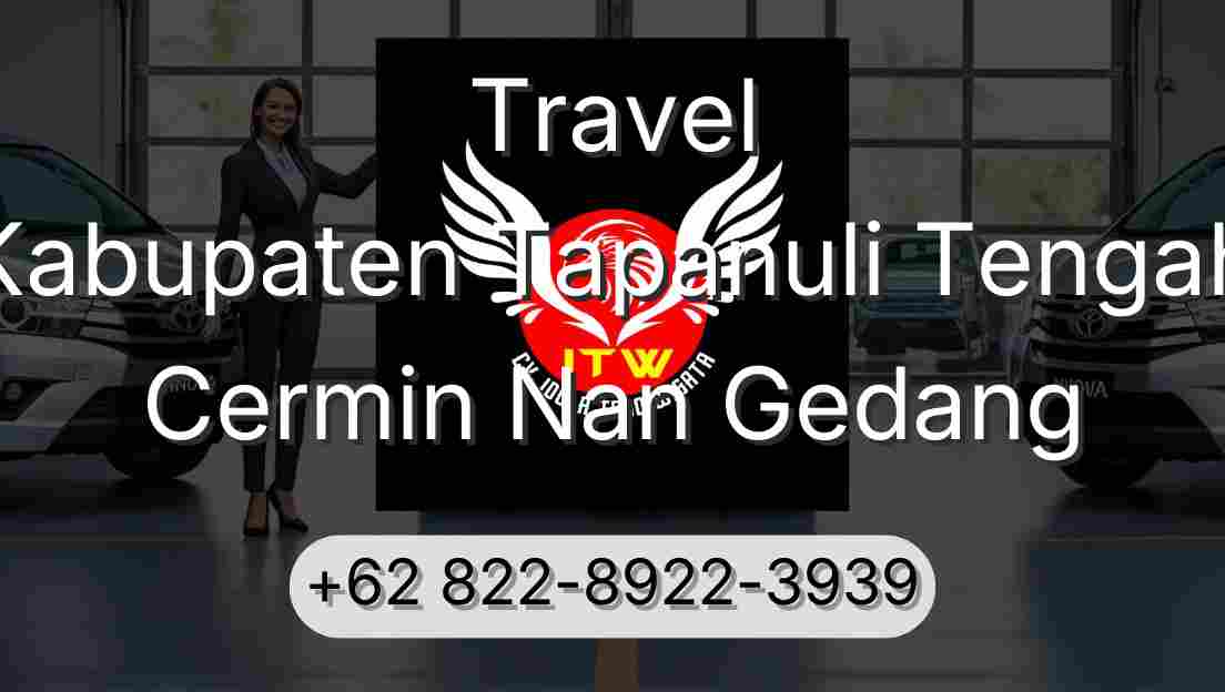 Travel Kabupaten Tapanuli Tengah Cermin Nan Gedang