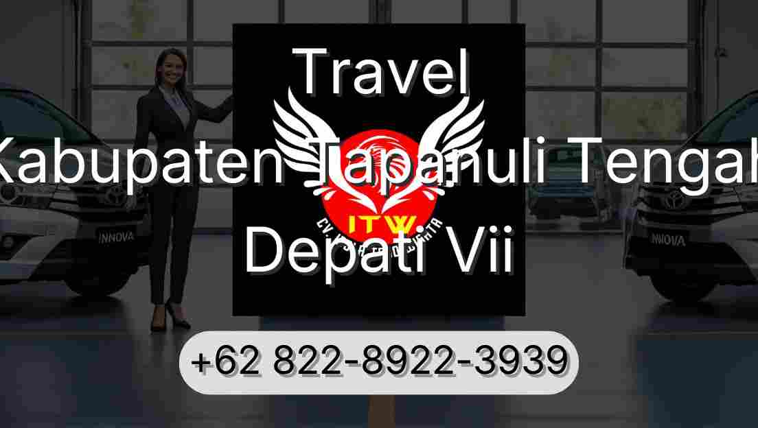 Travel Kabupaten Tapanuli Tengah Depati Vii