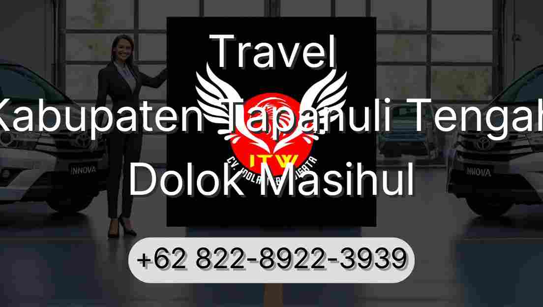Travel Kabupaten Tapanuli Tengah Dolok Masihul