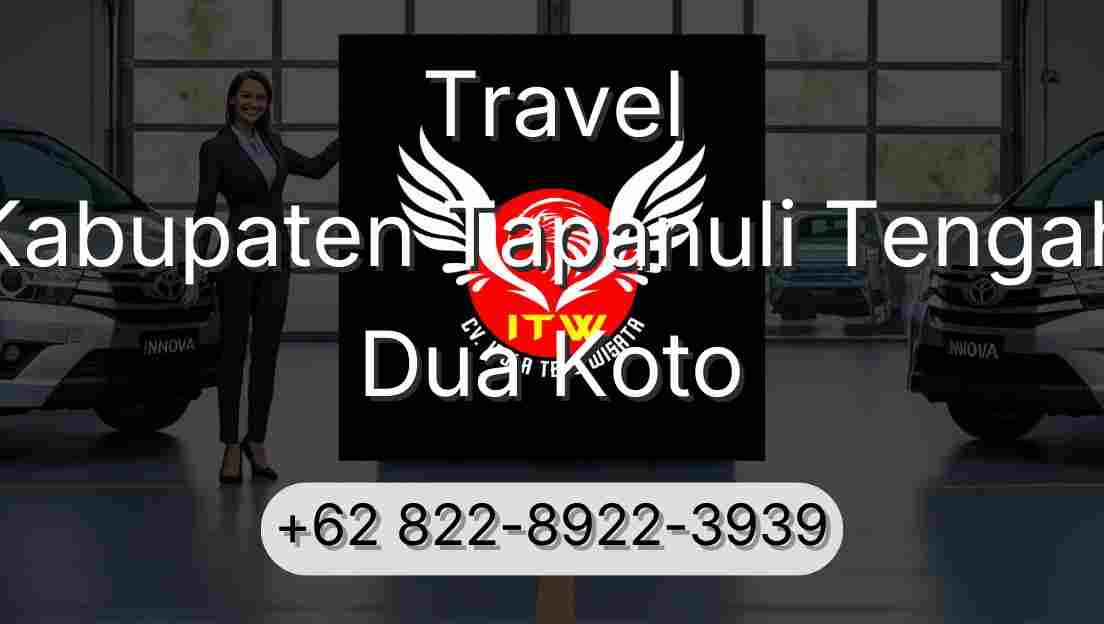 Travel Kabupaten Tapanuli Tengah Dua Koto