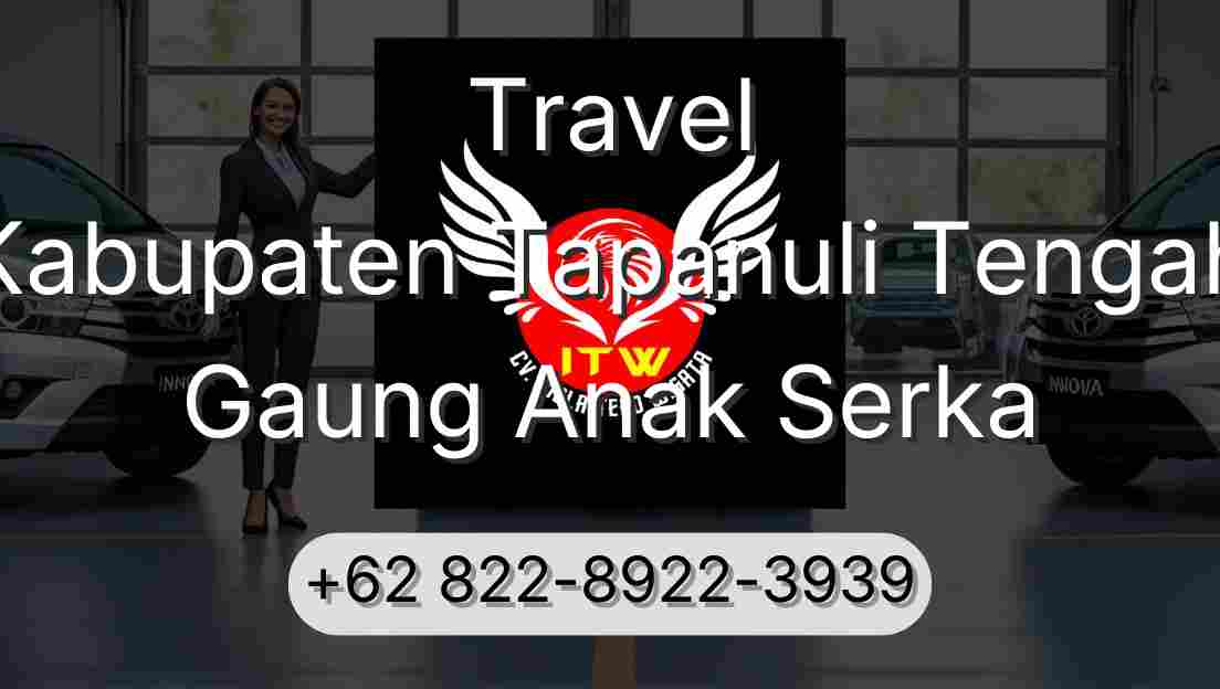 Travel Kabupaten Tapanuli Tengah Gaung Anak Serka