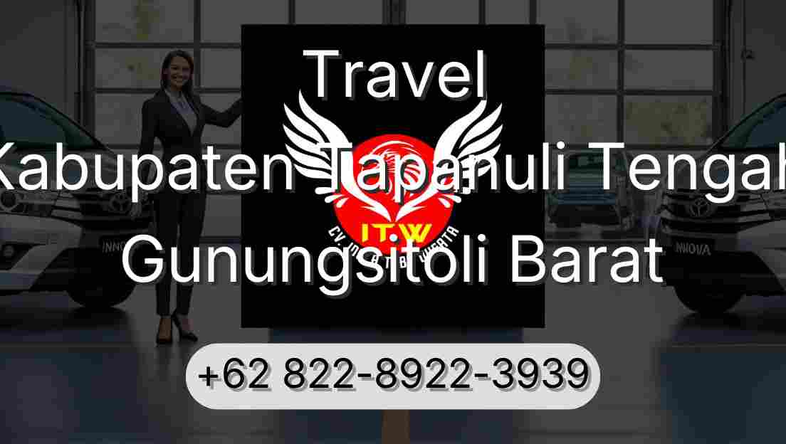 Travel Kabupaten Tapanuli Tengah Gunungsitoli Barat