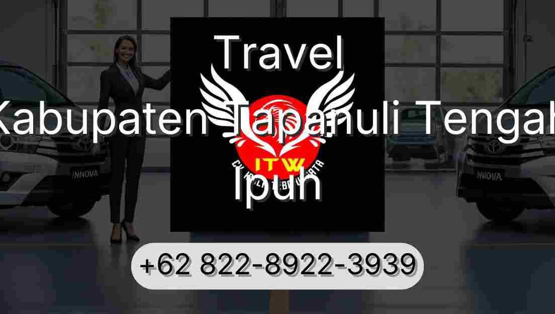 Travel Kabupaten Tapanuli Tengah Ipuh