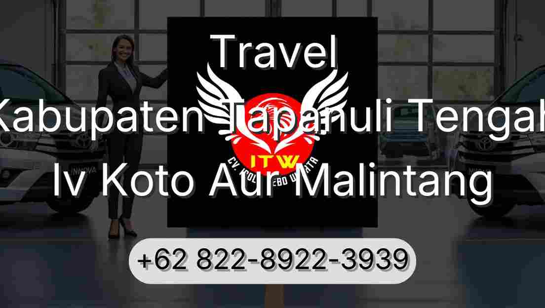 Travel Kabupaten Tapanuli Tengah Iv Koto Aur Malintang