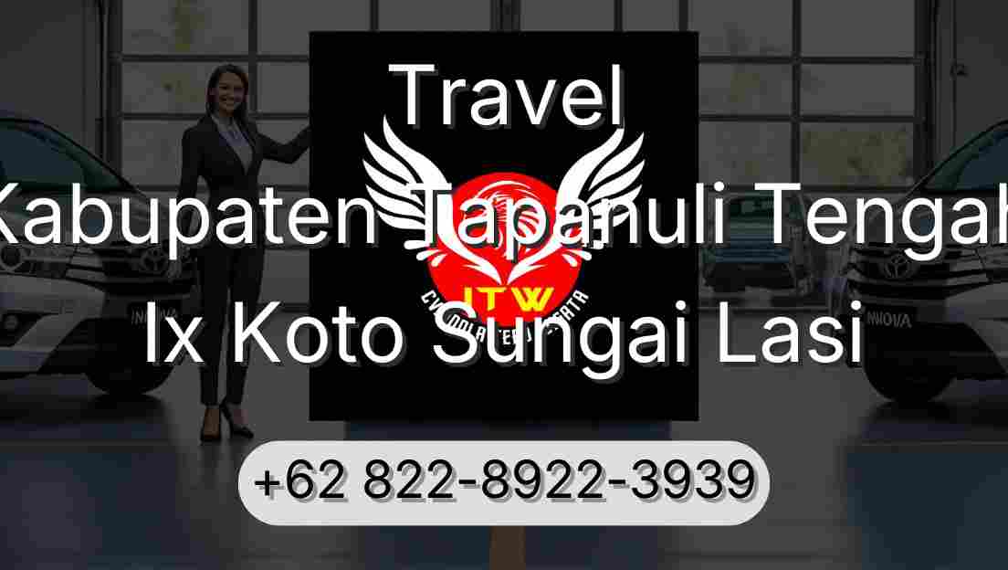 Travel Kabupaten Tapanuli Tengah Ix Koto Sungai Lasi