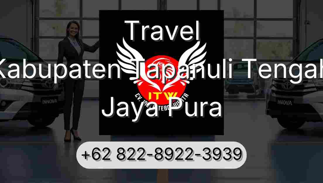 Travel Kabupaten Tapanuli Tengah Jaya Pura
