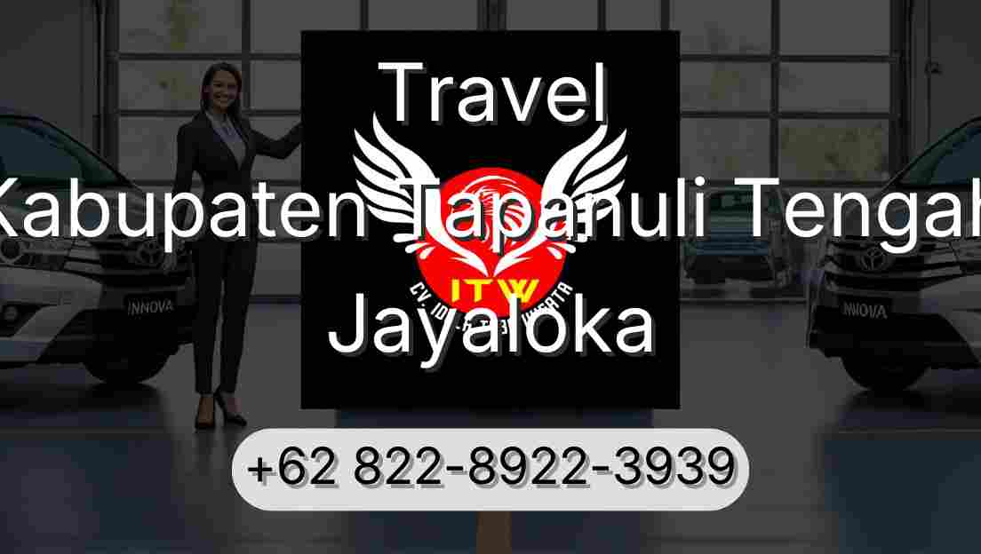 Travel Kabupaten Tapanuli Tengah Jayaloka