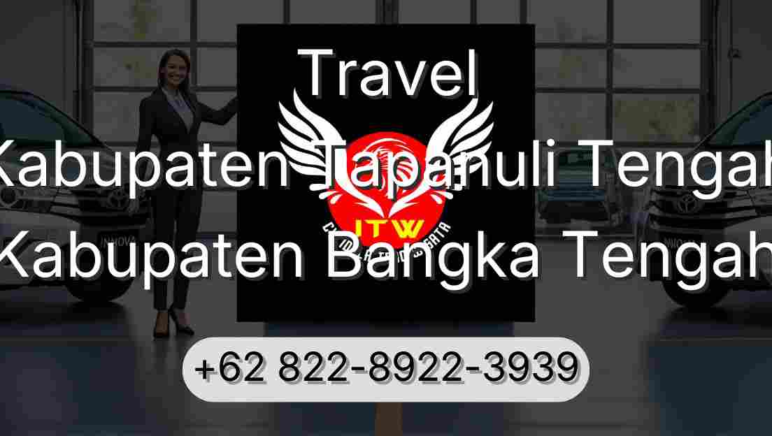 Travel Kabupaten Tapanuli Tengah Kabupaten Bangka Tengah