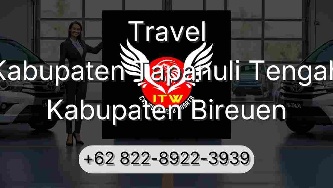 Travel Kabupaten Tapanuli Tengah Kabupaten Bireuen